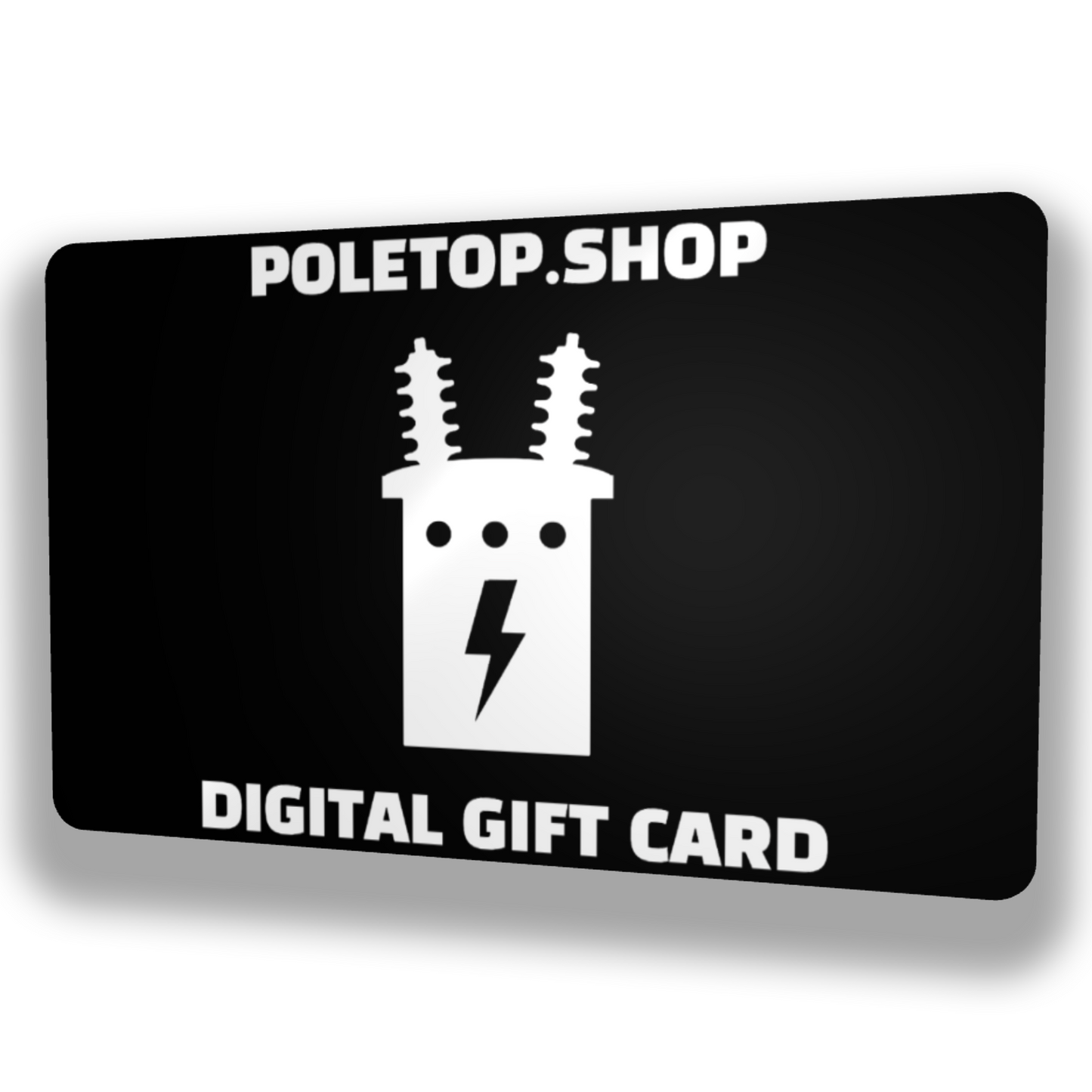 POLETOP DIGITAL GIFT CARD